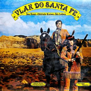 LP Jan Jiráň, Oldřich Kaiser, Jiří Lábus – Vlak Do Santa Fe (Velmi pěkný stav i zvuk.)