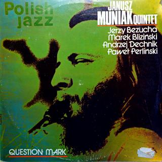 LP Janusz Muniak Quintet ‎– Question Mark (Deska je v krásném stavu, pravděpodobně nehraná. Obal je trochu obnošený.)