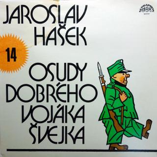 LP Jaroslav Hašek ‎– Osudy Dobrého Vojáka Švejka 14 (Deska lehce ohraná. Obal v pěkném stavu se stopou od vlhkosti na obou stranách.)