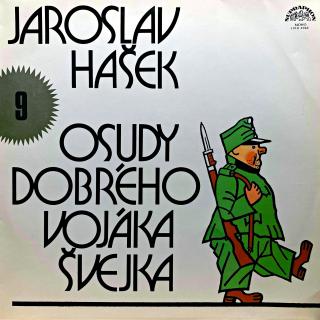 LP Jaroslav Hašek ‎– Osudy Dobrého Vojáka Švejka 9 (Deska je trochu ohraná, mnoho vlásenek i jemné povrchové oděrky. Hraje fajn, dobrý zvuk, jen mírný praskot v záznamu. Obal je v pěkném stavu.)