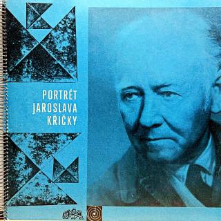 LP Jaroslav Křička - Portrét Jaroslava Křičky (Včetně brožury (12 stran). Velmi pěkný stav i zvuk.)
