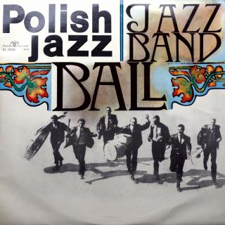 LP Jazz Band Ball Orchestra ‎– Jazz Band Ball Orchestra (ALBUM (Poland, 1966, Dixieland, Swing, Contemporary Jazz) SUPER STAV)