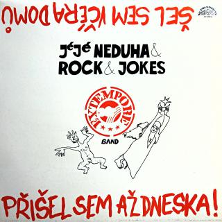 LP JéJé Neduha &amp; Rock &amp; Jokes Extempore Band ‎– Šel Sem Včéra Domů, Přišel Sem  (Deska i obal jsou v pěkném stavu, pouze velmi jemné vlásenky.)