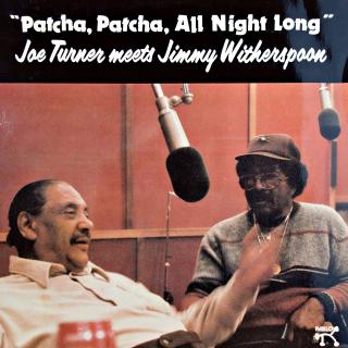 LP Joe Turner Meets Jimmy Witherspoon ‎– Patcha, Patcha, All Night Long (ALBUM (Germany, 985, Jazz, Blues) PĚKNÝ STAV )