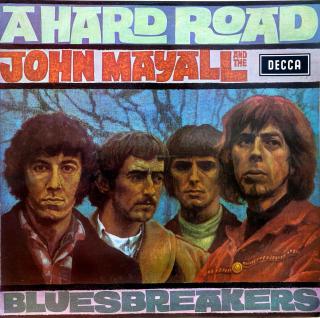 LP John Mayall And The Bluesbreakers ‎– A Hard Road (Deska je mírně ohraná, mnoho jemných vlásenek. Mírný praskot v záznamu, v nájezdové stopě praskot výraznější. Čelní strana obalu je pěkná a lesklá, zadní s drobnými nečistotami viz foto.)