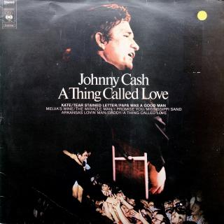 LP Johnny Cash ‎– A Thing Called Love (ALBUM (Holland, 1972, Country Blues, Country Rock)  )