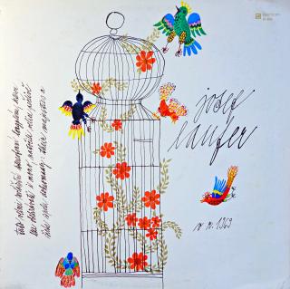 LP Josef Laufer A Their Majesties ‎– Josef Laufer V R. 1969 (Deska je trochu ohraná s vlásenkami a drobnými oděrkami. Ale hraje fajn. Rozevírací obal jen lehce obnošený.)