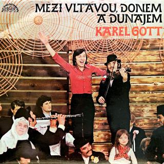 LP Karel Gott – Mezi Vltavou, Donem A Dunajem (Top stav i zvuk!)