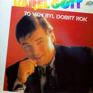 LP Karel Gott ‎– To Vám Byl Dobrý Rok (Včetně přílohy. Top stav i zvuk!)