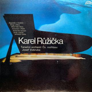 LP Karel Růžička, Taneční Orchestr Čs. Rozhlasu, Josef Vobruba (Deska i obal jsou v krásném stavu (Album, Czechoslovakia, 1982, Smooth Jazz, Easy Listening))