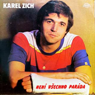 LP Karel Zich – Není Všechno Paráda (Top stav i zvuk!)