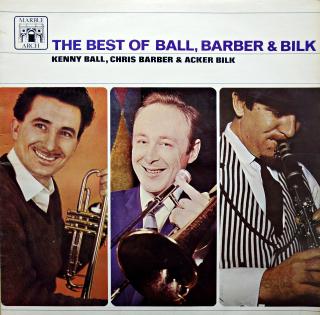 LP Kenny Ball, Chris Barber &amp; Acker Bilk ‎– The Best Of Ball, Barber &amp; Bilk (UK, 1966, Dixieland)