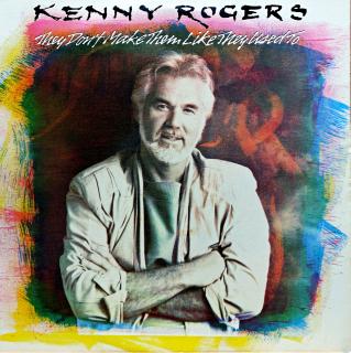 LP Kenny Rogers – They Don't Make Them Like They Used To (Top stav i zvuk! Orig. vnitřní obal s potiskem.)