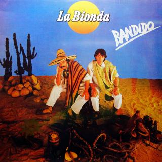 LP La Bionda ‎– Bandido (Deska jen lehce ohraná. Bezvadný zvuk. Obal v perfektní kondici.)
