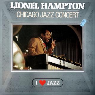 LP Lionel Hampton And His Orchestra ‎– Chicago Jazz Concert (ALBUM (Netherlands, 1984, Bop, Swing) VELMI DOBRÝ STAV)
