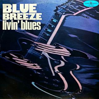 LP Livin' Blues ‎– Blue Breeze (Deska je v dobrém stavu s několika jemnými povrchovými oděrkami. Hraje fajn, bezvadný zvuk, jen mírný praskot v tichých pasážích. Obal v pěkném stavu, pouze velmi lehké stopy používání.)
