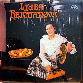 LP Ljuba Hermanová – Ljuba Hermanová (Deska i obal jsou v bezvadném a lesklém stavu. Pravděpodobně nehrané.)