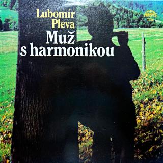 LP Lubomír Pleva ‎– Muž S Harmonikou (Deska i obal ve velmi pěkném stavu, pár jemných vláseneak.)