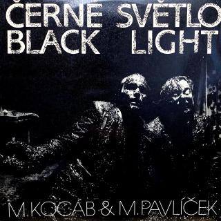 LP M.Kocáb &amp; M.Pavlíček ‎– Černé Světlo = Black Light (Deska je ohraná, mnoho jemných vlásenek. Na začátku strany B jsou slyšet chvíli prskance, ale jinak jen mírný praskot v záznamu. Obal je v krásném stavu.)
