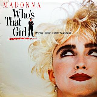 LP Madonna ‎– Who's That Girl (čtěte popis) (Na desce jsou škrábance. Většinu času hraje dobře, ale jehla může občas přeskočit. Obal jen lehce obnošený s výsekem (import).)