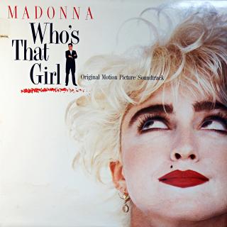 LP Madonna ‎– Who's That Girl (Original Motion Picture Soundtrack) (Na desce jen pár vlásenek, pěkný stav. Obal také v pěkném stavu, jen v levém horním rohu je výsek (import).)