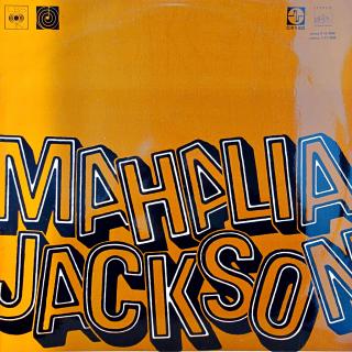 LP Mahalia Jackson ‎– Mahalia Jackson (Deska je v krásném a lesklém stavu. Obal je taky pěkný a lesklý, jen lehké stopy používání na zadní straně.)