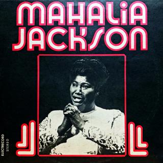 LP Mahalia Jackson – Mahalia Jackson (Deska je v krásném a lesklém stavu, pravděpodobně nehraná. Obal je taky pěkný, pouze lehké stopy používání na zadní straně.)