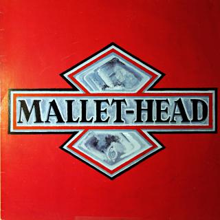 LP Mallet-Head ‎– Mallet-Head (Na desce jemné vlásenky a drobné oděrky. Obal má kousek spodní hrany zalepený lep. páskou.)