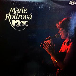 LP Marie Rottrová ‎– 12x (Včetně obrovského plakátu s fotkou Marie. Deska je v pěkném stavu, jen lehce ohraná s jemnými vlásenkami. Obal i plakát jsou v bezvadném stavu.)