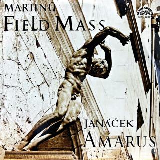 LP Martinů / Janáček – Field Mass / Amarus (Velmi pěkný stav i zvuk!)