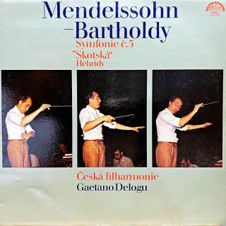 LP Mendelssohn-Bartholdy, Gaetano Delogu – Symfonie Č.3  Skotská  / Hebridy (Top stav i zvuk!)