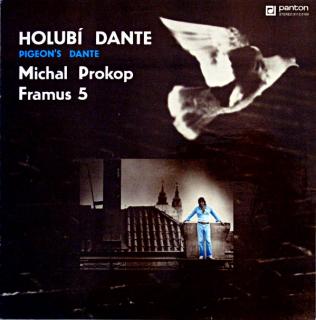 LP Michal Prokop, Framus 5 ‎– Holubí Dante / Pigeon's Dante (Deska v pěkném stavu pouze s jemnými vlásenkami. Obal je v krásném stavu.)