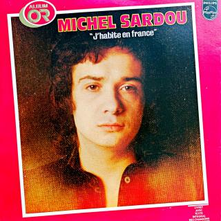 LP Michel Sardou –  J'habite En France  (Rozevírací obal. Včetně přílohy s texty. Velmi pěkný stav i zvuk!)
