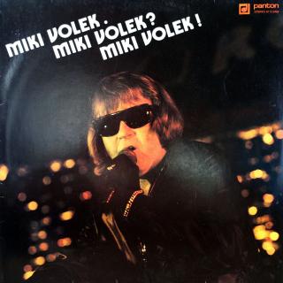 LP Miki Volek ‎– Miki Volek. Miki Volek? Miki Volek! (Deska je v krásném a lesklém stavu. Obal v perfektní kondici.)