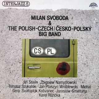 LP Milan Svoboda &amp; The Polish-Czech / Česko-Polský Big Band ‎– Interjazz 5 (Jedna malá povrchová oděrka, jinak krásný stav. Hraje fajn, bezvadný zvuk. Obal v perfektní kondici (Album, Czechoslovakia, 1986, Fusion, Big Band, Jazz-Rock))