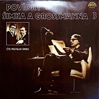 LP Miloslav Šimek ‎– Povídky Šimka A Grossmanna (3) (Deska jen lehce ohraná s jemnými vlásenkami. Obal v pěkném stavu.)
