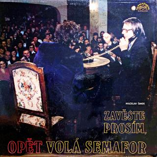LP Miloslav Šimek – Zavěste Prosím, Opět Volá Semafor (Top stav i zvuk!)