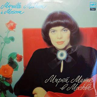 LP Mireille Mathieu - Mireille Mathieu A Moscou (Deska ve velmi pěkném stavu, pár jemných vlásenek. Obal také krásný, stále lesklý.)