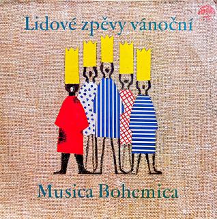 LP Musica Bohemica – Lidové Zpěvy Vánoční (Velmi pěkný stav i zvuk!)
