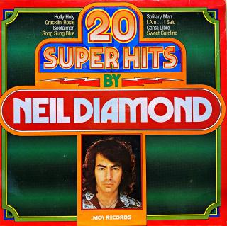 LP Neil Diamond – 20 Super Hits By Neil Diamond (Pěkný stav.)