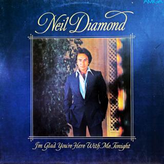 LP Neil Diamond – I'm Glad You're Here With Me Tonight (Deska je v bezvadném a lesklém stavu, pravděpodobně nehrané. Obal je taky pěkný, jen lehké stopy používání.)