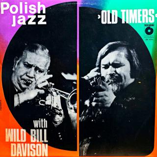 LP Old Timers With Wild Bill Davison - Polish Jazz Vol. 57 (Deska i obal jsou v bezvadném stavu, pravděpodobně nehrané.)