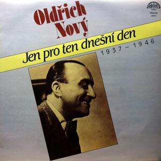 LP Oldřich Nový ‎– Jen Pro Ten Dnešní Den (1937 - 1946) (Top stav i zvuk!)