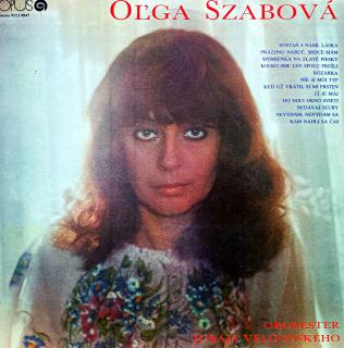 LP Oľga Szabová – Oľga Szabová, Orchester Juraja Velčovského (Deska je v bezvadném a lesklém stavu, pravděpodobně nehraná. Obal taky v perfektní kondici.)