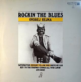 LP Ondřej Hejma ‎– Rockin' The Blues (Deska je v krásném a lesklém stavu, pravděpodobně nehraná. Obal je taky pěkný, pouze velmi lehké stopy používání.)