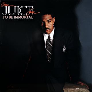 LP Oran 'Juice' Jones ‎– To Be Immortal (Album, 1989, RnB/Swing, Soul, Synth-pop)