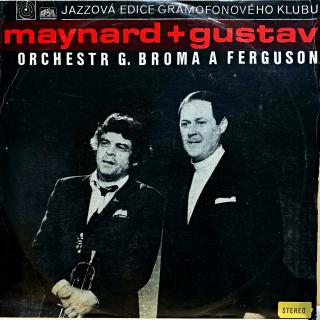 LP Orchestr G. Broma A Ferguson ‎– Maynard + Gustav (Deska je v perfektním a lesklém stavu, jen pár krátkých ultra-jemných vlásenek při podrobném zkoumání. Hraje skvěle, výborný zvuk, jen velmi mírný praskot mezi skladbami a na začátku praskot výraznější.