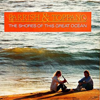 LP Parrish &amp; Toppano – The Shores Of This Great Ocean (Top stav i zvuk!)