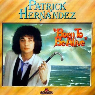 LP Patrick Hernandez ‎– Born To Be Alive (Deska je v pěkném stavu, pár vlásenek. Bezvadný a čistý zvuk. Obal v perfektní kondici.)