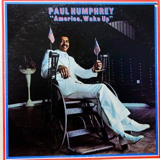 LP Paul Humphrey ‎– America, Wake Up (Deska je v pěkném stavu, pár velmi jemných vlásenek. Obal taky pěkný, jen lehké stopy používání.)